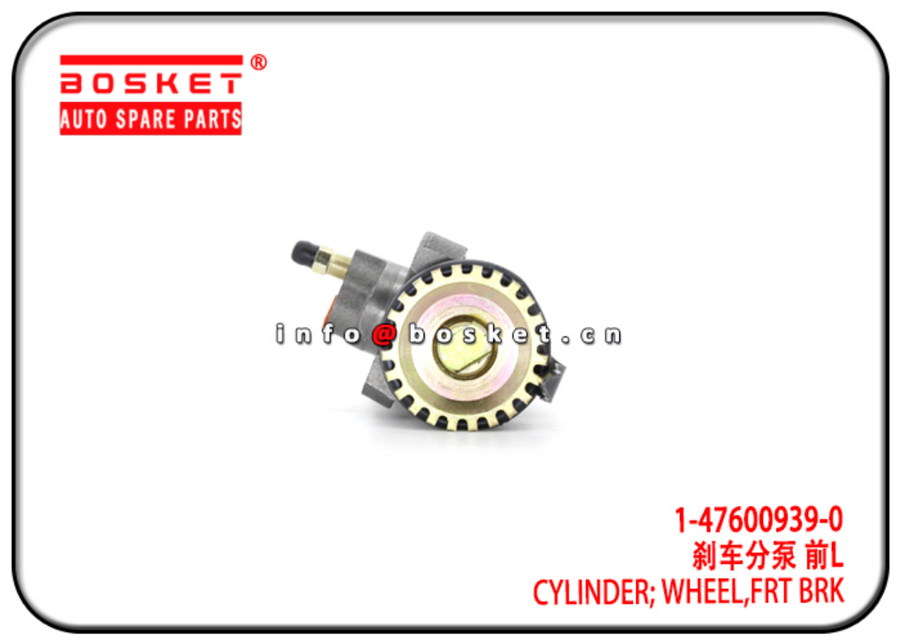 1-47600939-0 1476009390 Front Brake Wheel Cylinder Suitable for ISUZU FSR113 