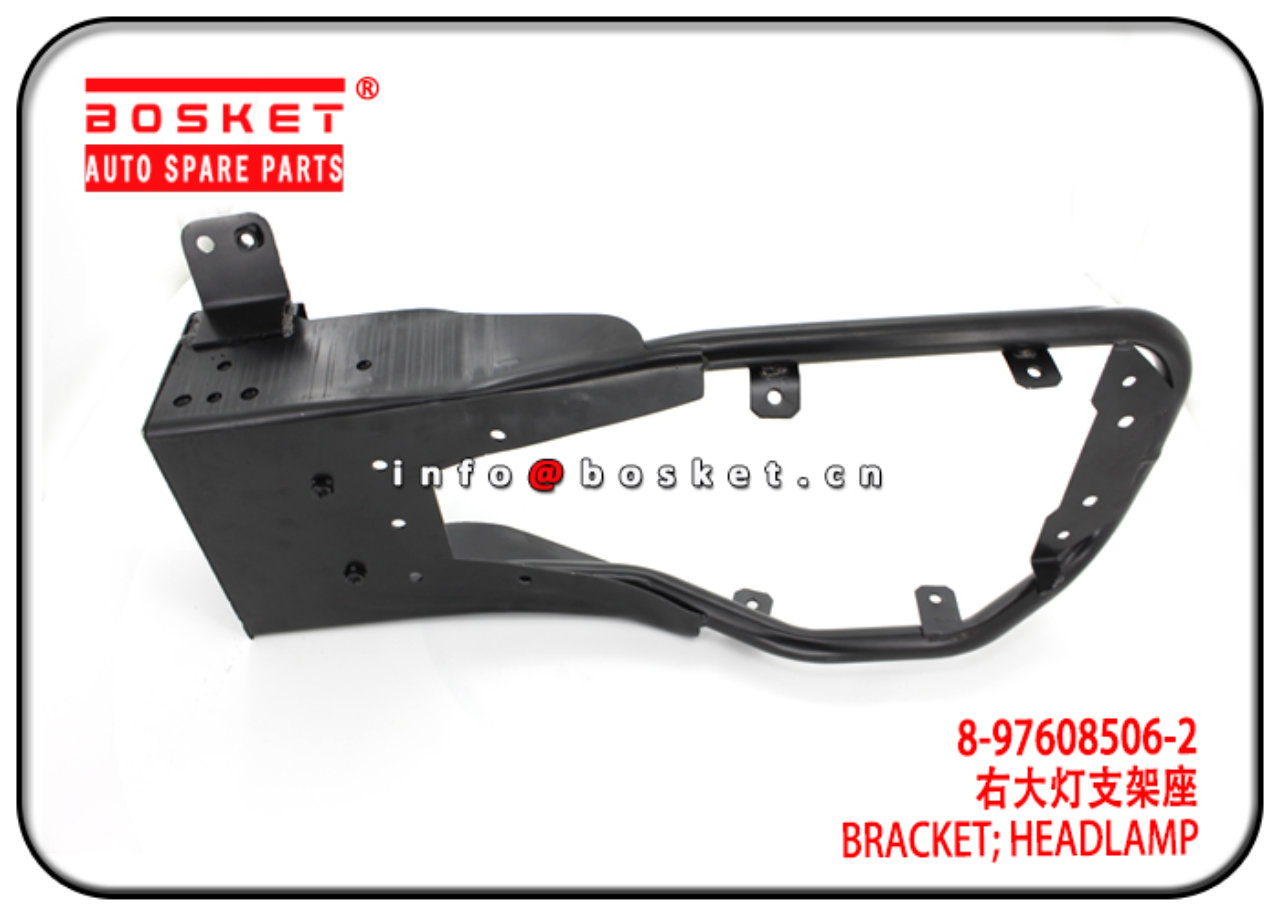 8-97608506-2 1821171722 8976085062 1821171722 Headlamp Bracket Suitable for ISUZU CXZ05 CYZ06