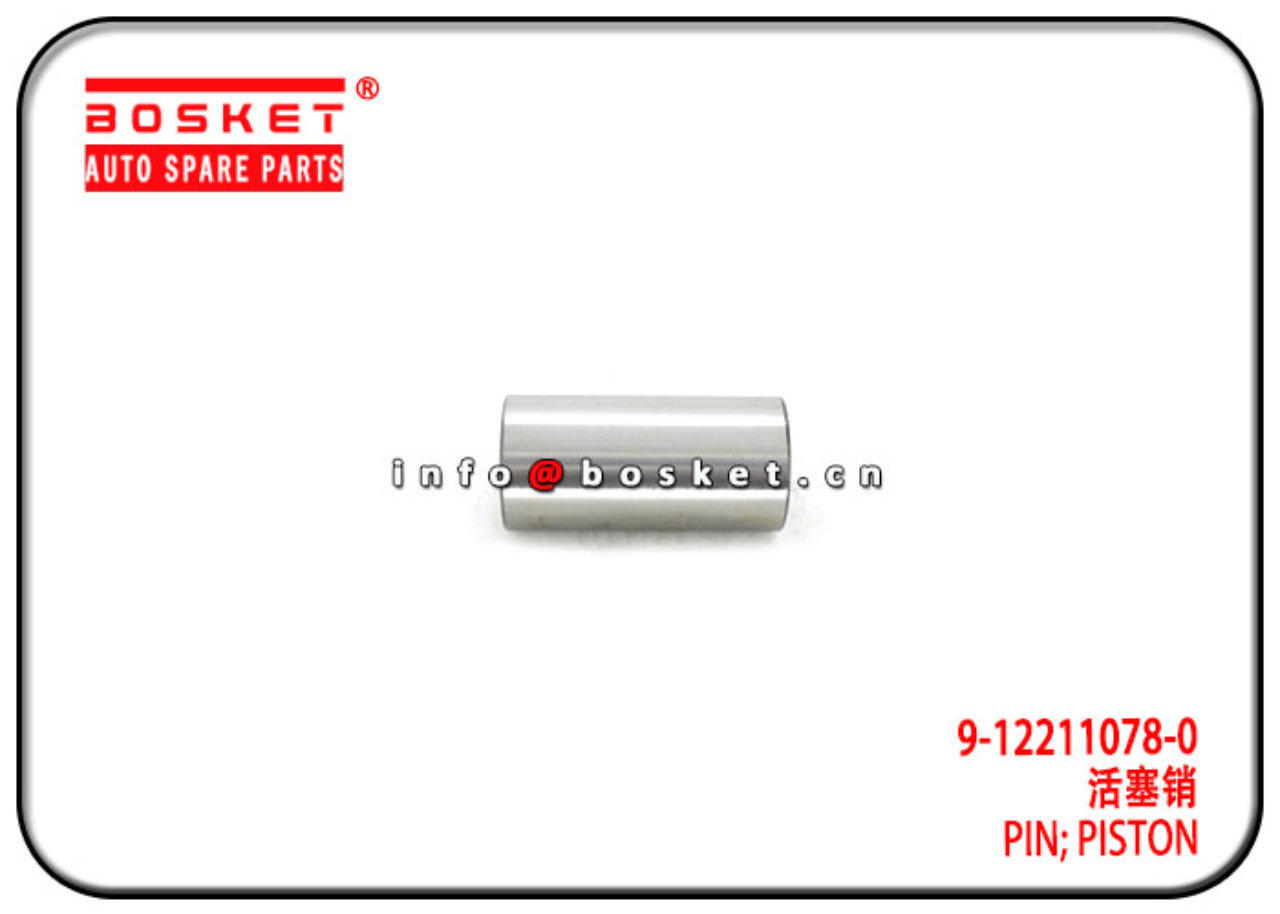 9-12211078-0 9122110780 Piston Pin Suitable for ISUZU 6RB1 CYZ 