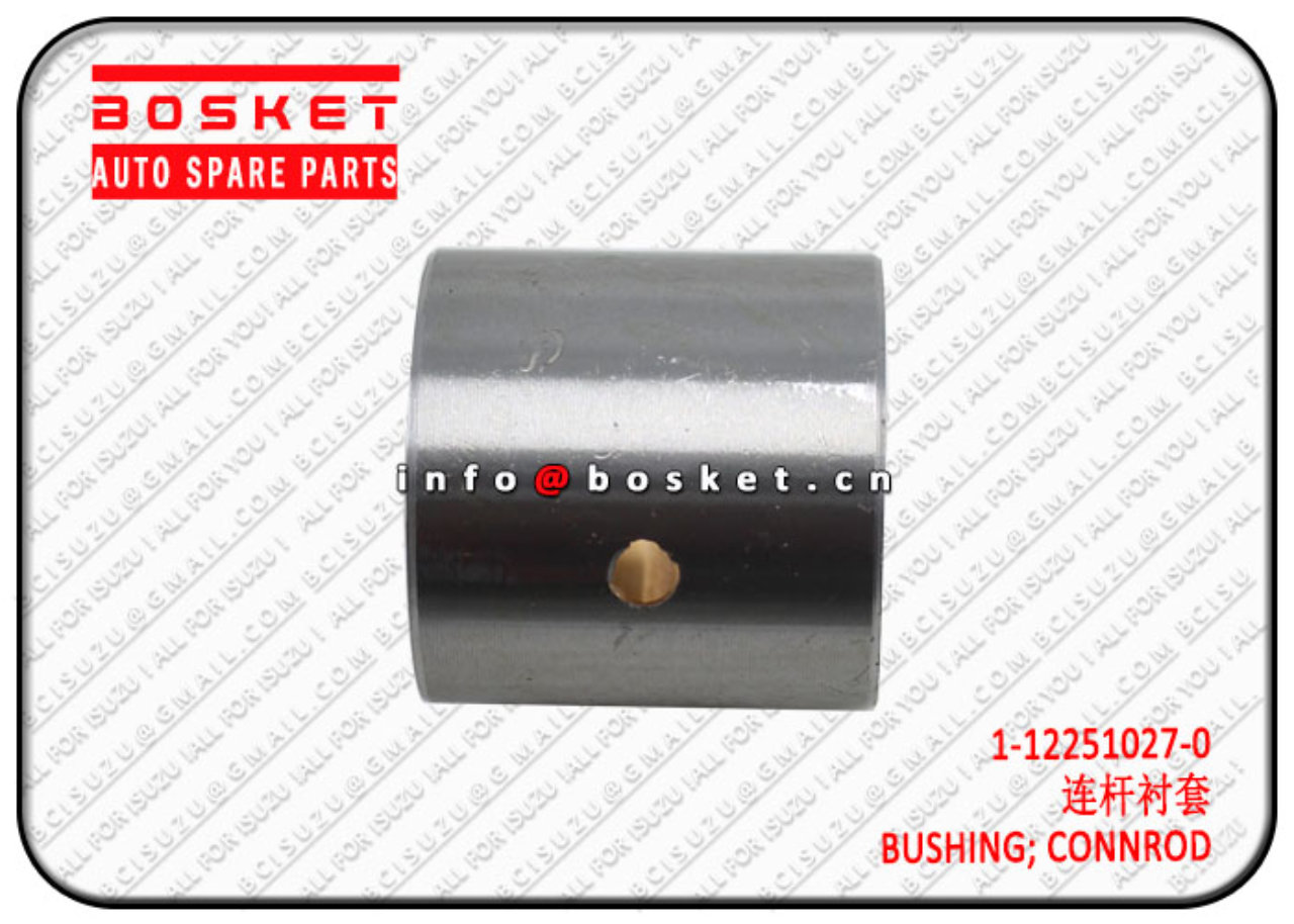 1122510270 1-12251027-0 Connecting Rod Bushing Suitable for ISUZU FS 6BG1