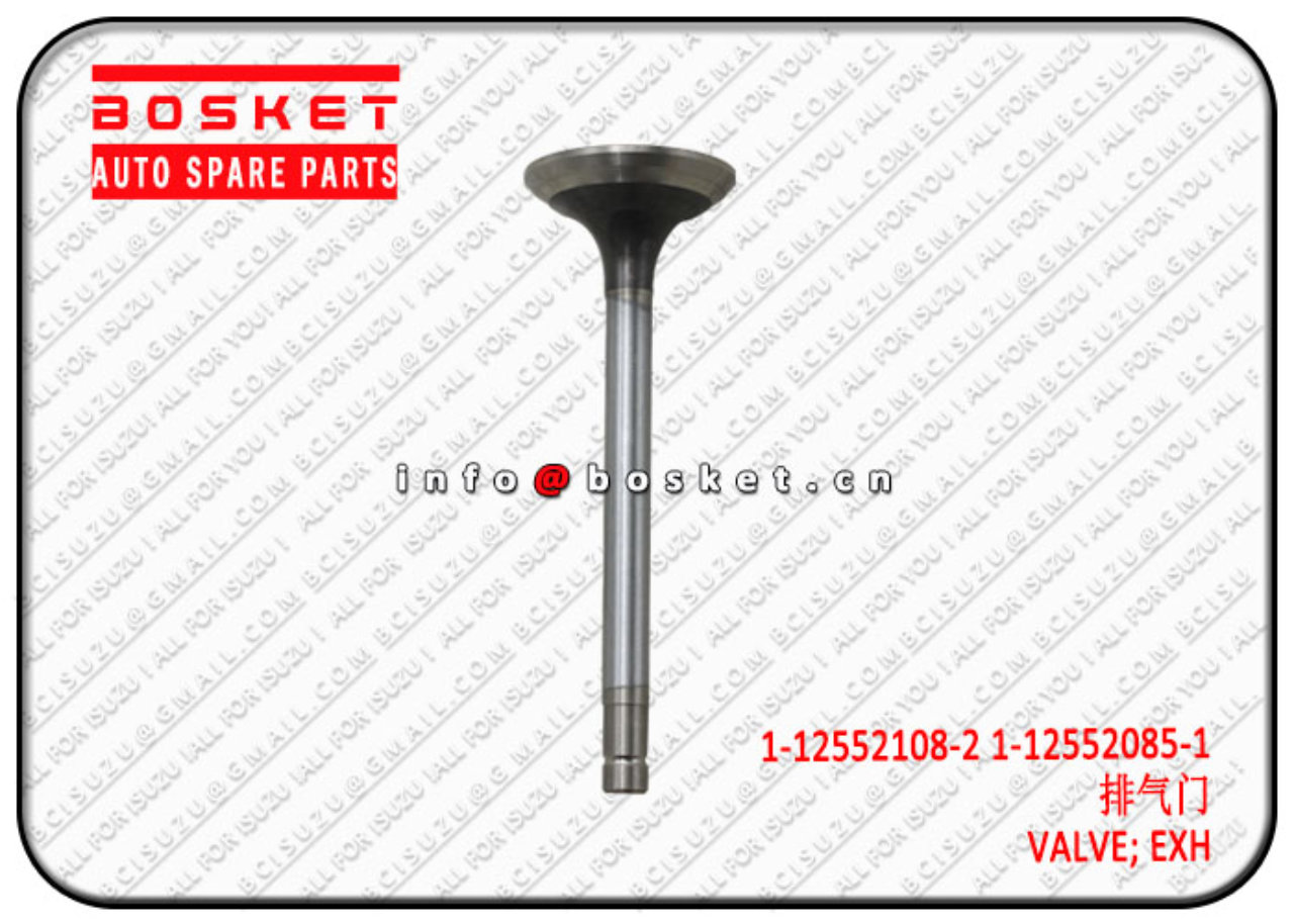 1125521082 1125520851 1-12552108-2 1-12552085-1 Exhaust Valve Suitable for ISUZU FVR23 6SD1T