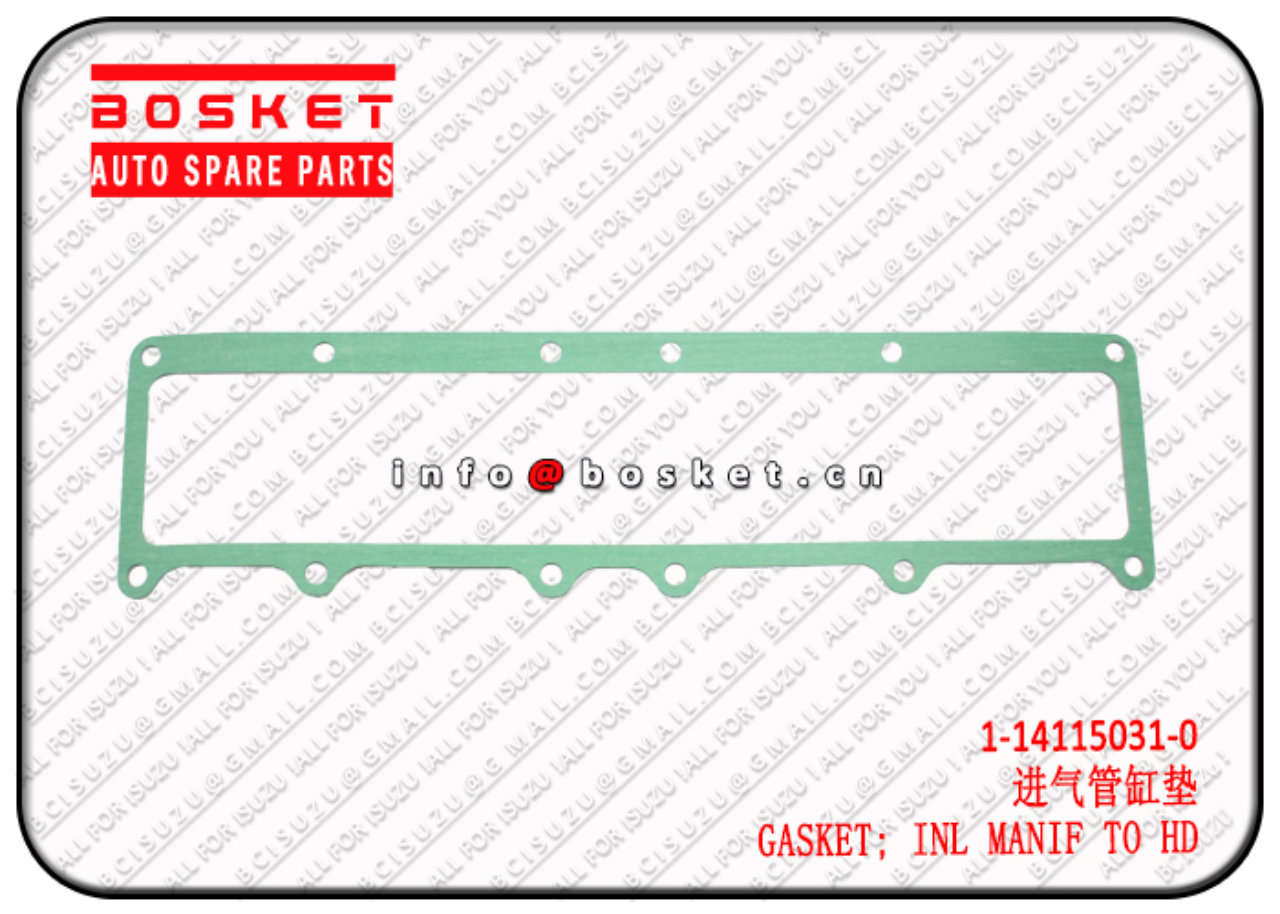 1141150310 1-14115031-0 INLET MANIFOLD TO HEAD GASKET Suitable for ISUZU 6RB1