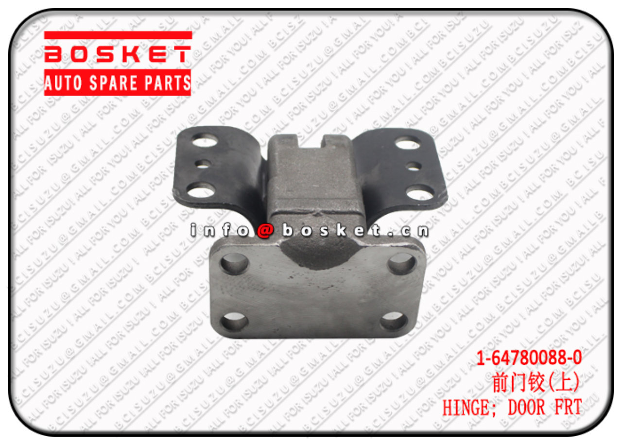 1647800880  1-64780088-0 FRONT DOOR HINGE Suitable for ISUZU CXZ81 10PE1