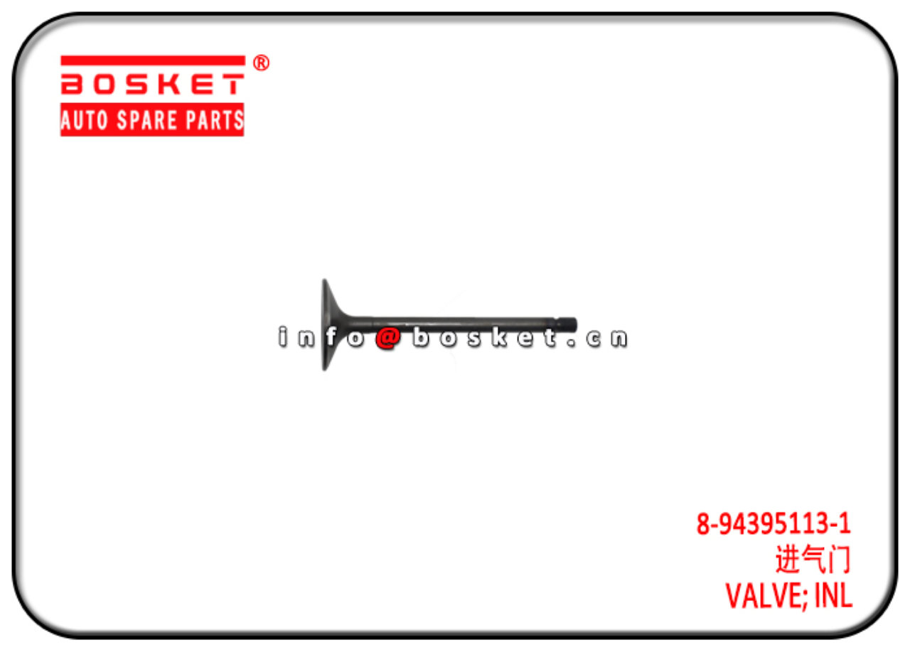 8-94395113-1 8-94399430-0 8943951131 8943994300 Inlet Valve Suitable for ISUZU FVR32 6HE1 