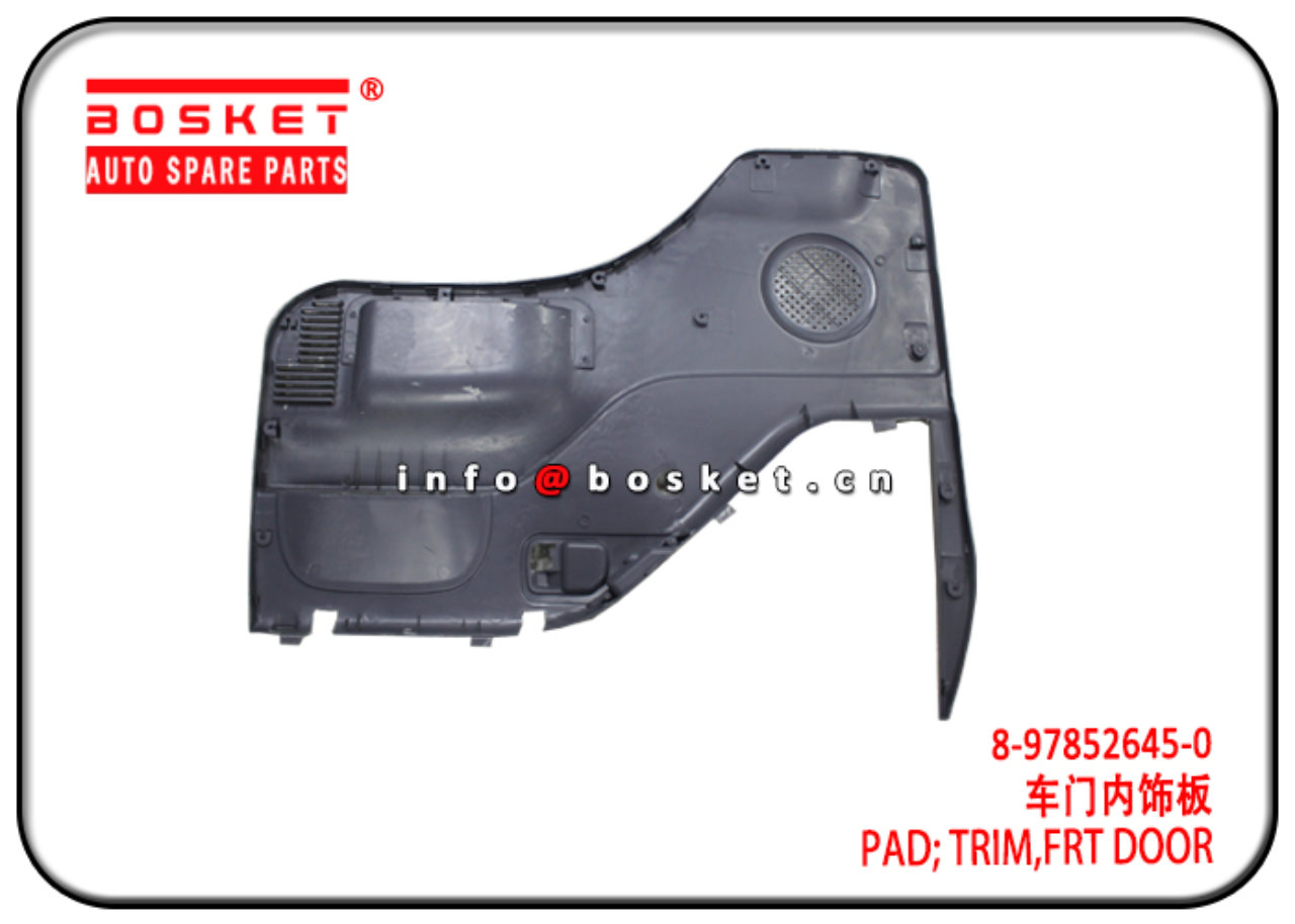 8-97852645-0 8978526450 Front Door Trim Pad Suitable for ISUZU NKR77 4KH1