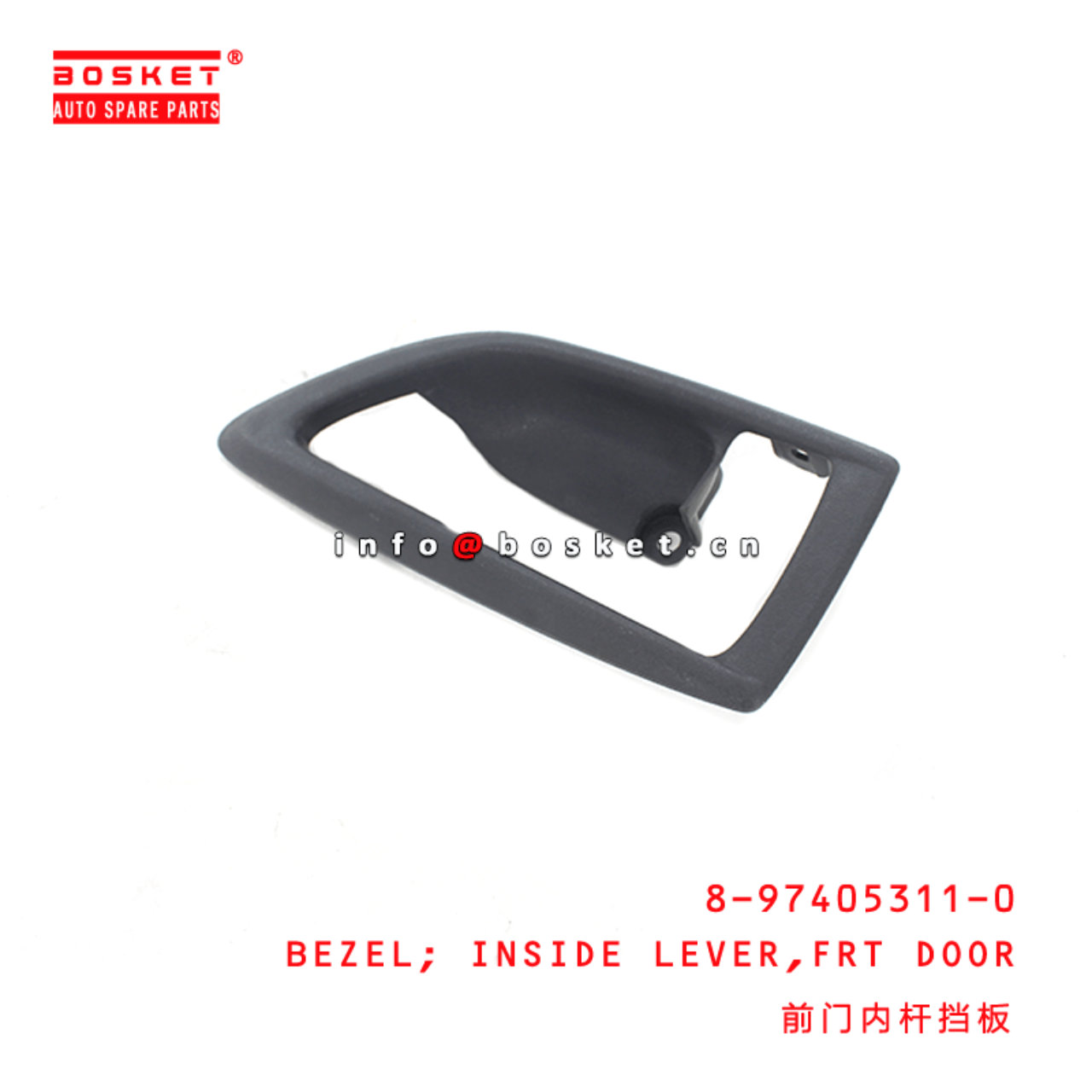 8-97405311-0 Front Door Inside Lever Bezel 8974053110 Suitable for 