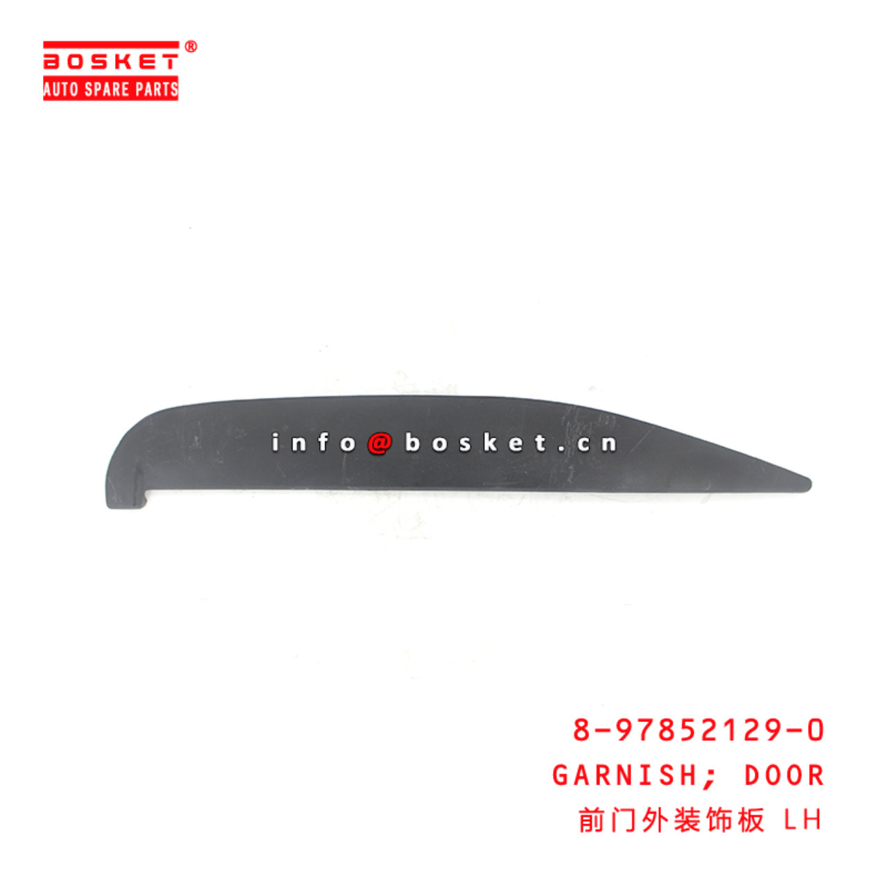 8-97852129-0 Door Garnish Suitable for ISUZU QKR 8978521290