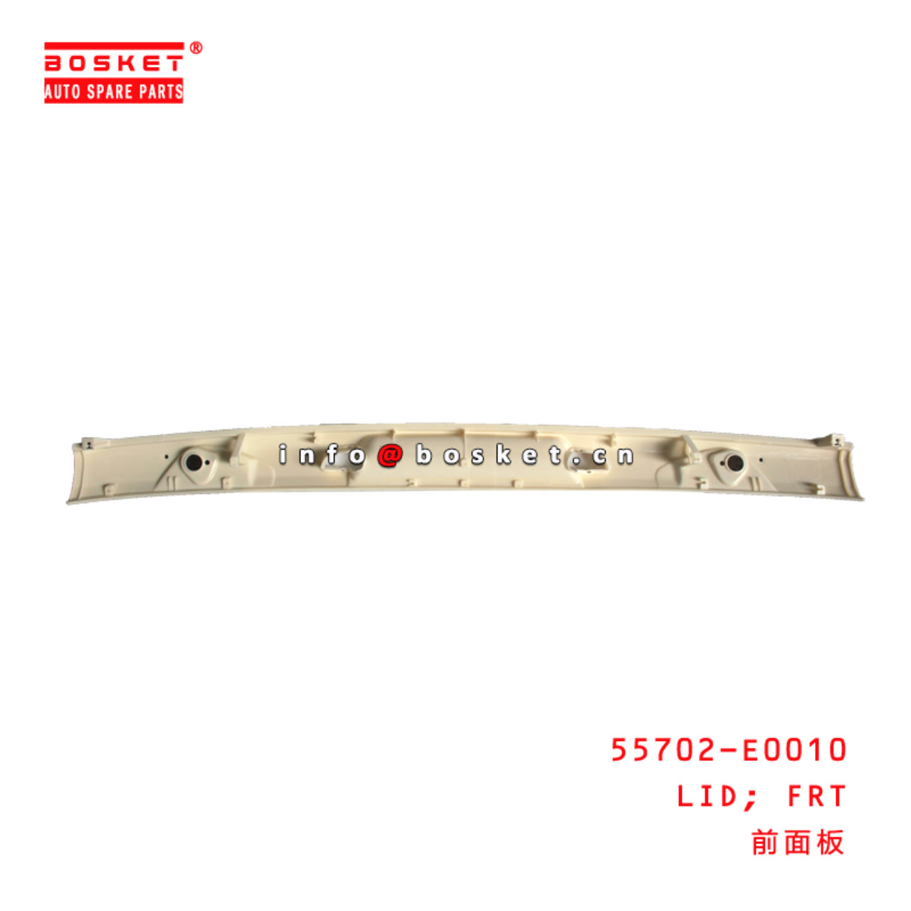 55702-E0010 Front Lid Suitable for ISUZU HINO500