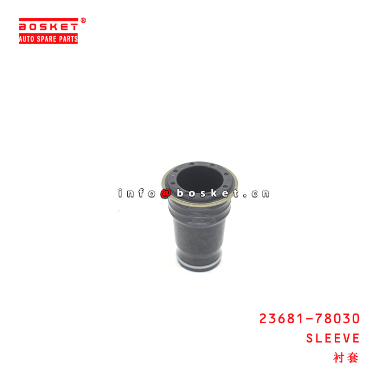 23681-78030 Sleeve suitable for ISUZU HINO 500