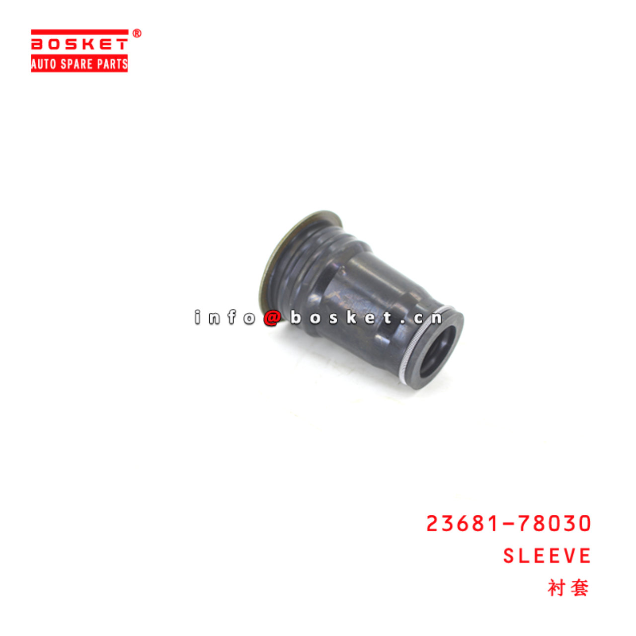 23681-78030 Sleeve suitable for ISUZU HINO 500