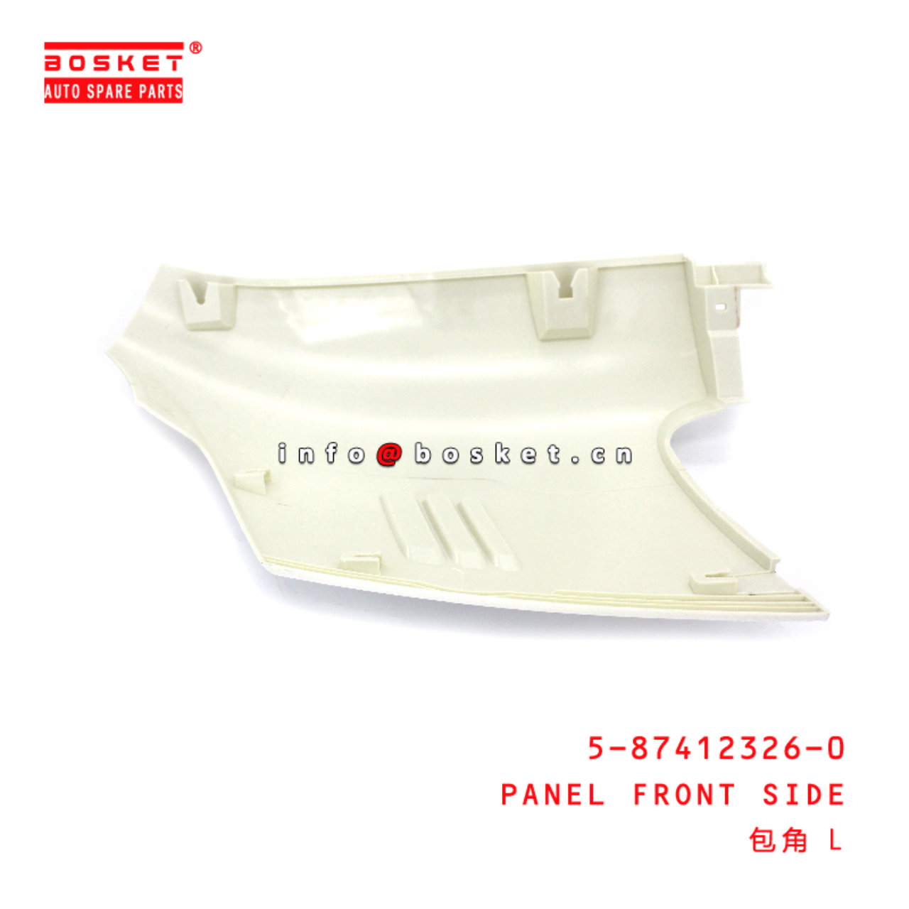 5-87412326-0 PANEL FRONT SIDE suitable for ISUZU TRAVIZ  5874123260