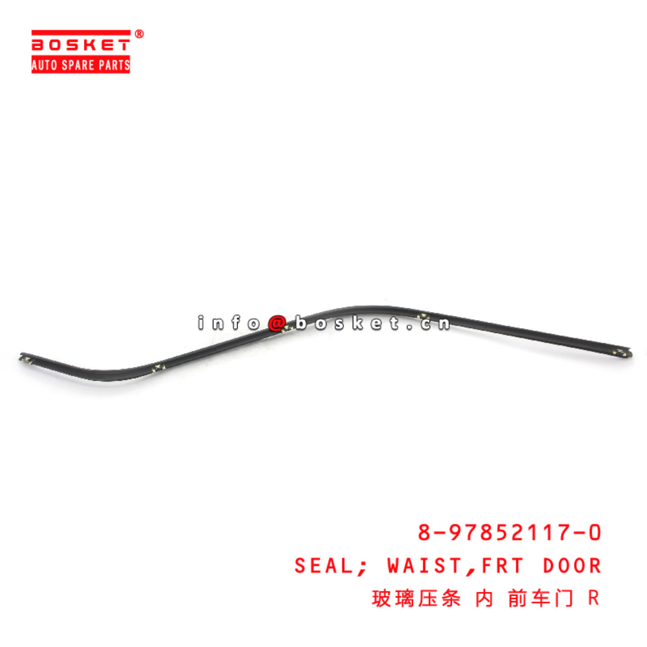 8-97852117-0 FronT DOOR WAIST SEAL suitable for ISUZU NKR  8978521170