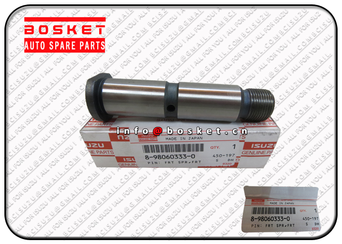 8-98060333-0 8980603330 Front Spring Pin Suitable For ISUZU FCFGGG 