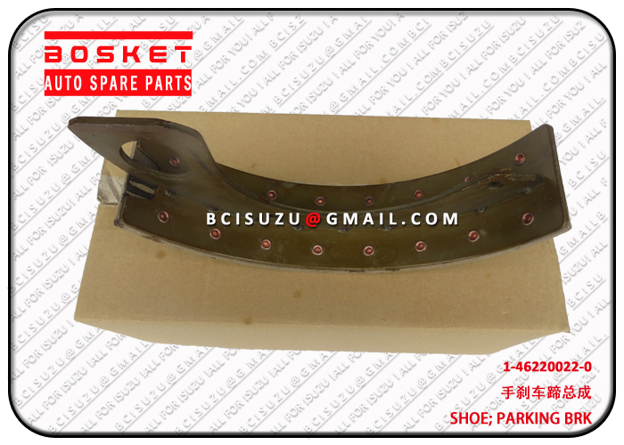 1462200220 1-46220022-0 Parking Brake Shoe Suitable For ISUZU FRR FSR FTR CXZ81 10PE1 