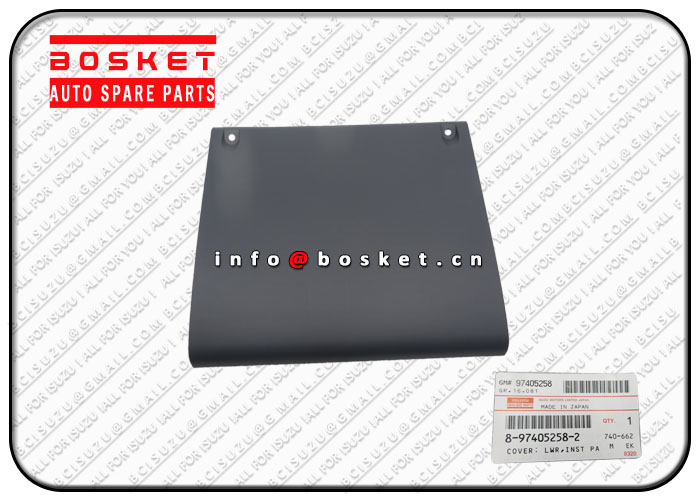 ISUZU 700P Inst Panel Lower Cover 8-97405258-0 8974052580 