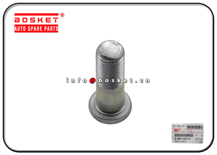 8-98014003-0 8980140030 Knurl Bolt Suitable for ISUZU FVR 