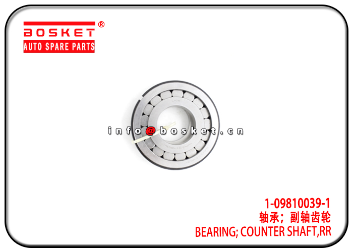 1-09810039-1 1098100391 Rear Counter Shaft Bearing Suitable for ISUZU 6HK1 4HK1 FTR FSR 