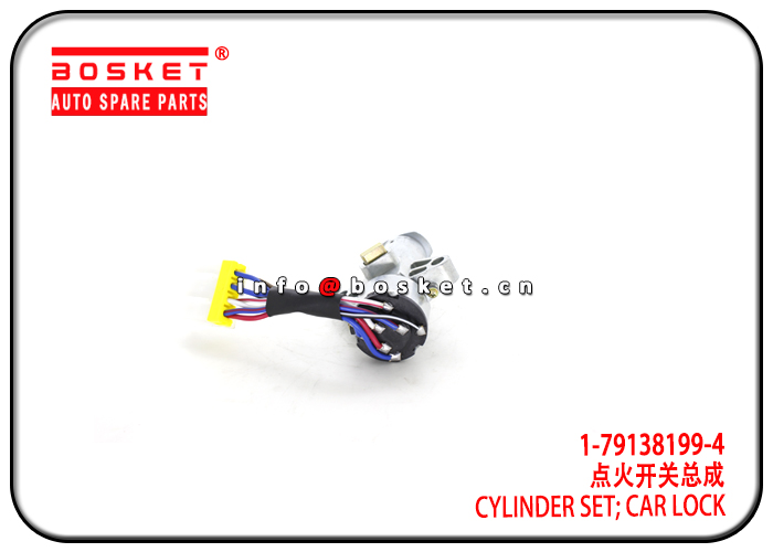 1-79138199-4 1791381994 Car Lock Cylinder Set Suitable for ISUZU 6HH1 6HK1 10PE1 6WF1 FVZ34 FVR