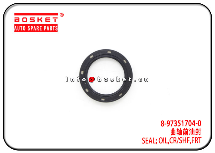 8-97351704-0 8973517040 Front Crankshaft Oil Seal Suitable for ISUZU 4JH1 4JA1 NKR77 