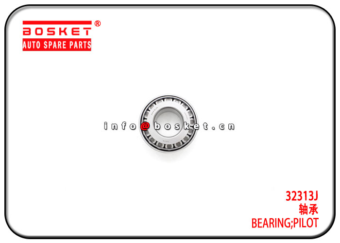 32313J Pilot Bearing Suitable for ISUZU