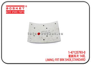 1-47125793-0 1471257930 Standard Front Brake Shoe Lining Suitable for ISUZU 10PE1 FVR VC46