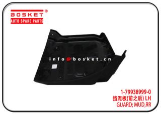 1-79938999-0 1799389990 Rear Mud Guard Suitable for ISUZU 6HK1 FVZ34 