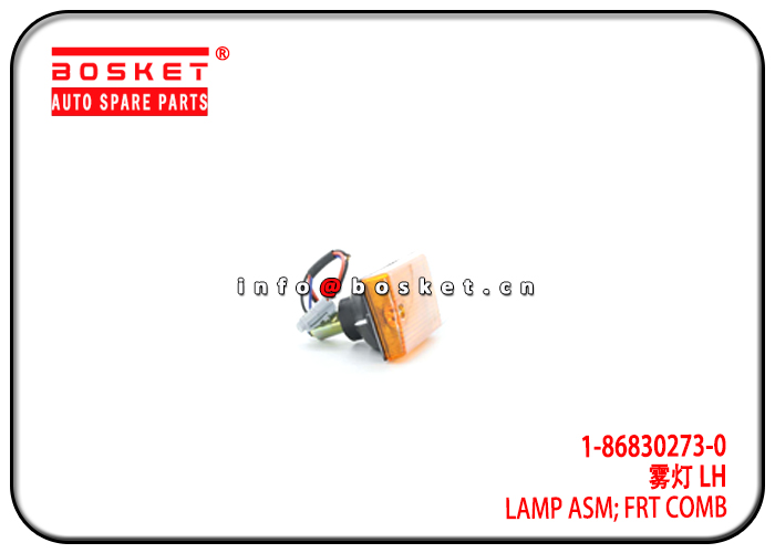 1-86830273-0 1868302730 Front Combination Lamp Assembly Suitable for ISUZU 10PE1 CXZ81 