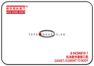 8-94396810-1 8943968101 Element To Body Gasket Suitable for ISUZU 6HE1 FSR FTR 