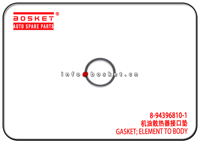 8-94396810-1 8943968101 Element To Body Gasket Suitable for ISUZU 6HE1 FSR FTR 