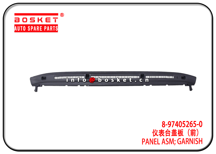 8-97405265-0 8101541-P301 8974052650 8101541P301 Garnish Panel Assembly Suitable for ISUZU 4HK1 700P