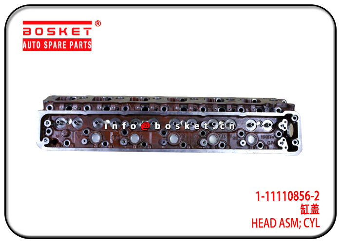 1-11110856-2 1111108562 Cylinder Head Assembly Suitable for ISUZU 6SD1-T FVR 