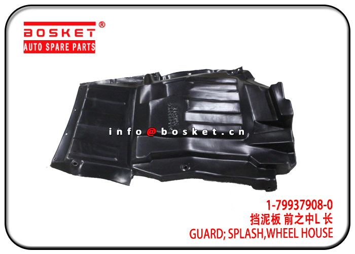 1-79937908-0 1799379080 Wheel House Splash Guard Suitable for ISUZU 6WF1 CXZ51K 