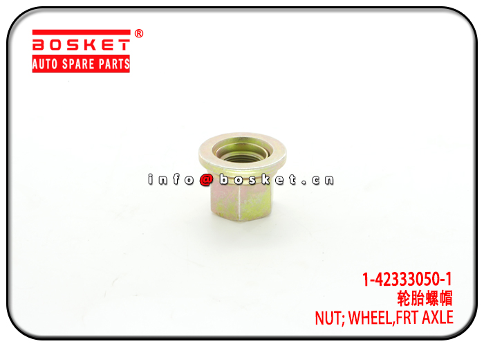 1-42333050-1 1423330501 Front Axle Wheel Nut Suitable for ISUZU 6WF1 EH700 CXZ 